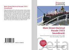 Main Street Electrical Parade (1973 Soundtrack) kitap kapağı