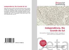 Capa do livro de Independência, Rio Grande do Sul 