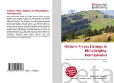 Historic Places Listings in Philadelphia, Pennsylvania kitap kapağı
