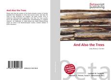 Couverture de And Also the Trees