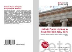 Couverture de Historic Places Listings in Poughkeepsie, New York