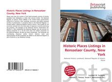 Couverture de Historic Places Listings in Rensselaer County, New York