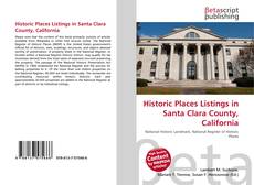 Bookcover of Historic Places Listings in Santa Clara County, California