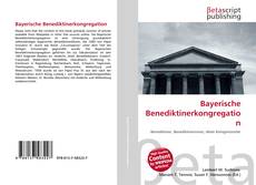 Couverture de Bayerische Benediktinerkongregation