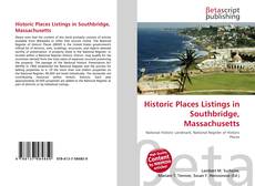 Обложка Historic Places Listings in Southbridge, Massachusetts