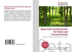Обложка Bayerische Landesanstalt für Wald und Forstwirtschaft