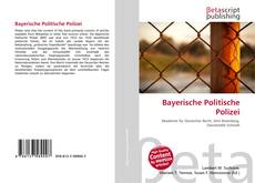 Couverture de Bayerische Politische Polizei