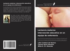 Bookcover of Lactancia materna: intervención educativa en un equipo de enfermería