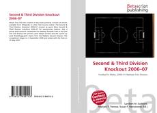 Bookcover of Second & Third Division Knockout 2006–07