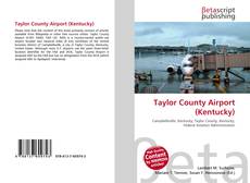 Buchcover von Taylor County Airport (Kentucky)