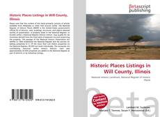 Historic Places Listings in Will County, Illinois kitap kapağı