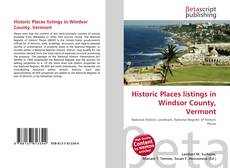 Обложка Historic Places listings in Windsor County, Vermont