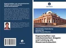 Buchcover von Eigenschaften von mechanisierten Ziegeln und Leistung als Mauerwerksbauten