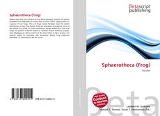 Buchcover von Sphaerotheca (Frog)
