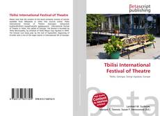 Обложка Tbilisi International Festival of Theatre