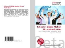 Copertina di School of Digital Motion Picture Production
