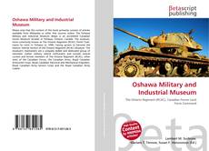 Copertina di Oshawa Military and Industrial Museum