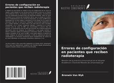 Bookcover of Errores de configuración en pacientes que reciben radioterapia
