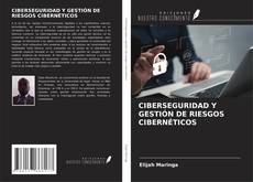 Capa do livro de CIBERSEGURIDAD Y GESTIÓN DE RIESGOS CIBERNÉTICOS 