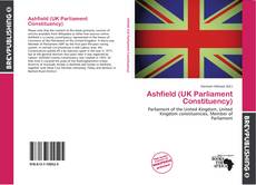 Ashfield (UK Parliament Constituency) kitap kapağı