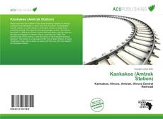 Bookcover of Kankakee (Amtrak Station)