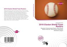 Bookcover of 2010 Claxton Shield Team Rosters