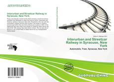 Buchcover von Interurban and Streetcar Railway in Syracuse, New York