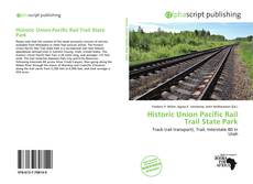 Borítókép a  Historic Union Pacific Rail Trail State Park - hoz