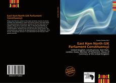 Bookcover of East Ham North (UK Parliament Constituency)