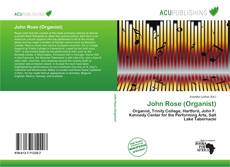 Bookcover of John Rose (Organist)