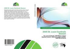 Portada del libro de 2005 St. Louis Cardinals Season