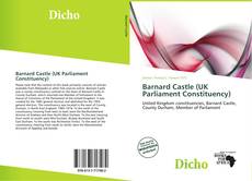 Обложка Barnard Castle (UK Parliament Constituency)