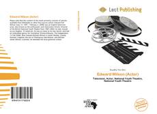 Buchcover von Edward Wilson (Actor)