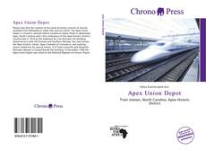 Bookcover of Apex Union Depot