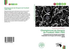 Bookcover of Championnat de Hongrie de Football 1984-1985