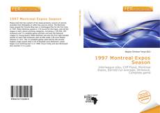 Bookcover of 1997 Montreal Expos Season