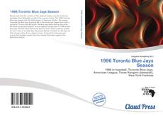 Обложка 1996 Toronto Blue Jays Season