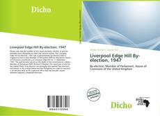 Обложка Liverpool Edge Hill By-election, 1947