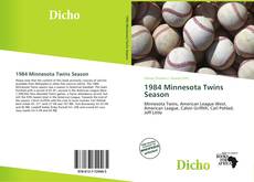 Обложка 1984 Minnesota Twins Season