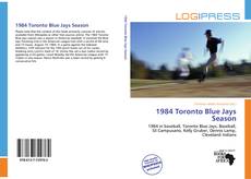 Buchcover von 1984 Toronto Blue Jays Season