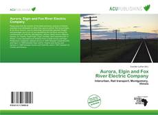 Aurora, Elgin and Fox River Electric Company kitap kapağı