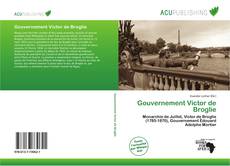 Portada del libro de Gouvernement Victor de Broglie