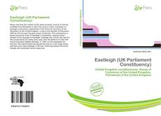 Bookcover of Eastleigh (UK Parliament Constituency)