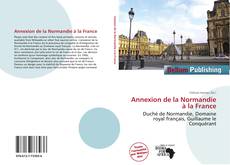 Buchcover von Annexion de la Normandie à la France