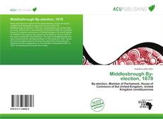 Capa do livro de Middlesbrough By-election, 1878 