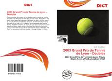 Bookcover of 2003 Grand Prix de Tennis de Lyon – Doubles