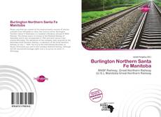 Bookcover of Burlington Northern Santa Fe Manitoba