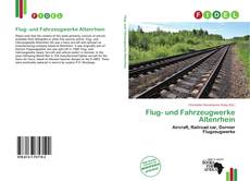 Flug- und Fahrzeugwerke Altenrhein的封面