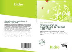 Capa do livro de Championnat du Luxembourg de Football 1957-1958 