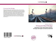 Bookcover of Crescent Rail Bridge